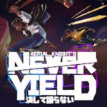 Aerial_Knight’s Never Yield Apk Mod 1.0.97 Unlimited Money